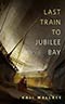 Last Train to Jubilee Bay